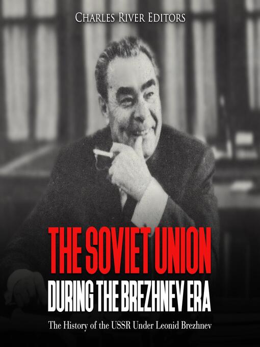Cover image for The Soviet Union during the Brezhnev Era